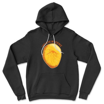I Believe In Science Hoodie in Black color
